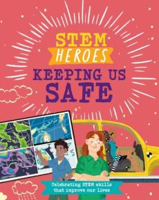 Stem heroes: keeping us safe