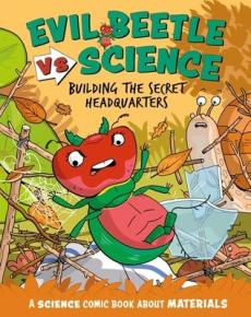 Evil beetle versus science: building the secret headquarters