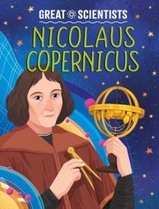 Great scientists: nicolaus copernicus