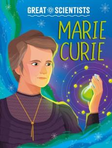 Great scientists: marie curie