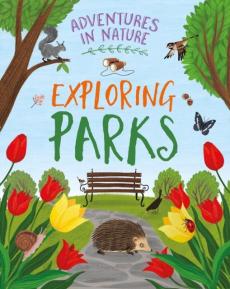Adventures in nature: exploring parks