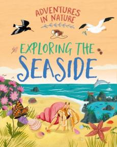 Adventures in nature: exploring the seaside