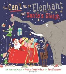 You can't let an elephant pull santa's sleigh