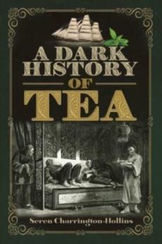 Dark history of tea