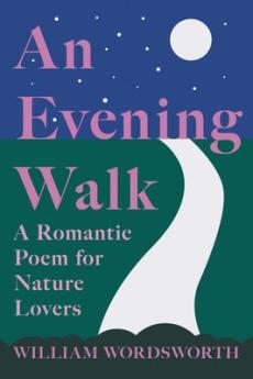 Evening walk - a romantic poem for nature lovers