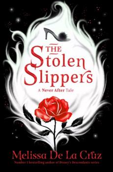 The stolen slippers : a Never after tale