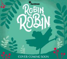 Robin robin: the official book of the film