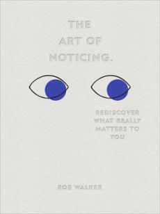 Art of noticing