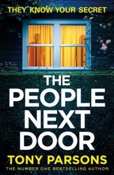 The people next door: dark, twisty suspense from the number one bestselling author
