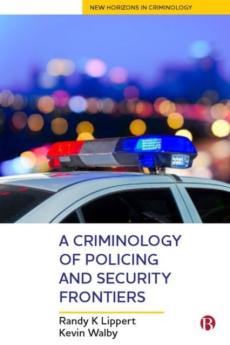 Criminology of policing and security frontiers