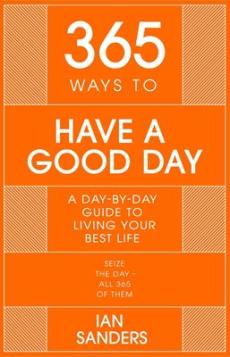 365 ways to have a good day