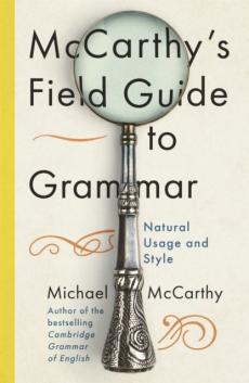 Mccarthy's field guide to grammar
