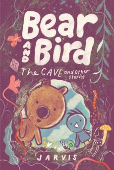 Bear and bird: the cave and other stories