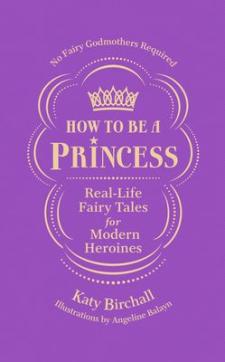 How to be a princess