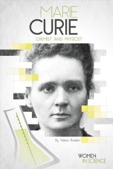 Marie Curie : chemist and physicist