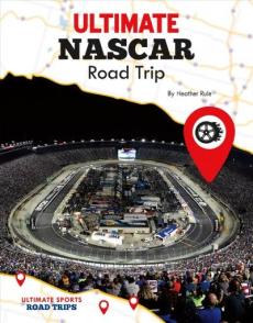 Ultimate NASCAR road trip