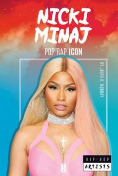 Nicki Minaj : pop rap icon