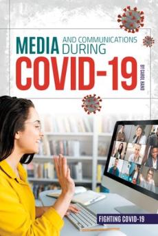 Media and Communications During Covid-19