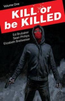 Kill or be killed (Volume one)
