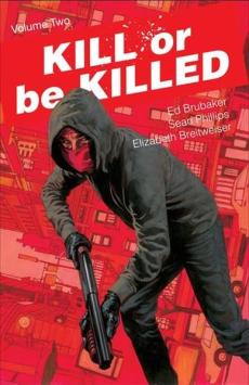 Kill or be killed (Volume two)