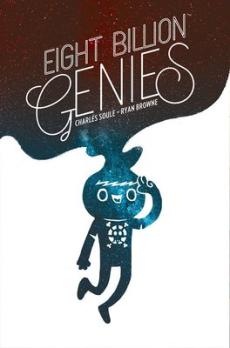 Eight billion genies (Vol. 1)
