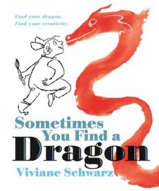 Sometimes You Find a Dragon