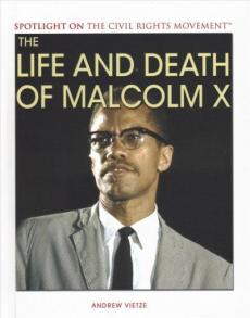 The life and death of Malcolm X
