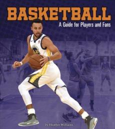 Basketball : a guide for players and fans