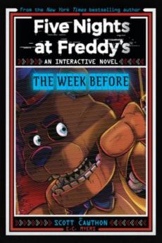 Five Nights at Freddy's: The Week Before, an Afk Book (Interactive Novel #1)