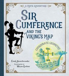 Sir Cumference and the viking's map : a math adventure