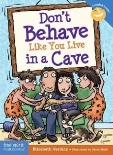 Don't behave like you live in a cave