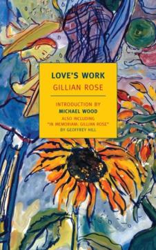 Love's work : a reckoning with life