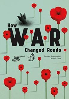 How War Changed Rondo by Romana Romanyshyn