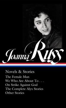 Joanna Russ: Novels & Stories (Loa #373)