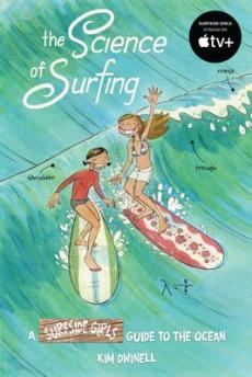 The science of surfing : a surfside girls guide to the ocean