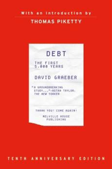 Debt : the first 5,000 years