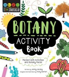 STEM Starters for Kids Botany Activity Book