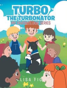 Turbo The Turbonator (My favorite dog series)