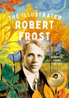 The illustrated Robert Frost : 25 essential poems