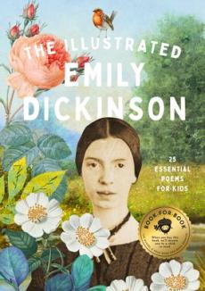 The illustrated Emily Dickinson : 25 essential poems