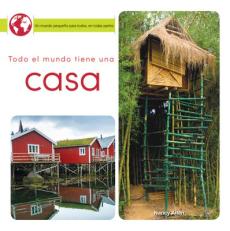 Todo El Mundo Tiene Una Casa