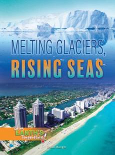 Melting Glaciers, Rising Seas