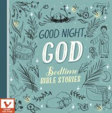 Good Night, God Bedtime Bible Stories (Little Sunbeams)