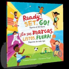 Ready, Set, Go! Sports of All Sorts / ¡En Sus Marcas, Listos, Fuera! Deportes de Todo Tipo