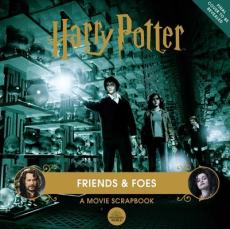 Harry Potter: Friends & Foes: A Movie Scrapbook