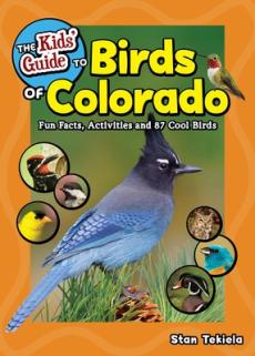 The Kids' Guide to Birds of Colorado