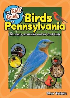 The Kids' Guide to Birds of Pennsylvania