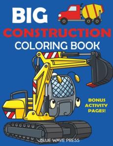 Big Construction Coloring Book