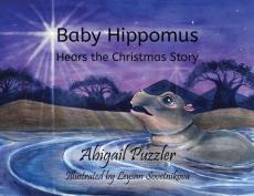 Baby Hippomus Hears the Christmas Story