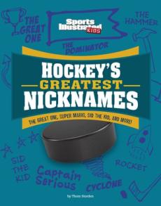 Hockey's Greatest Nicknames